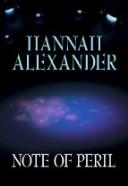 Cover of: Note of peril by Hannah Alexander