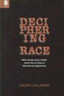 Cover of: Deciphering race by Laura Callanan