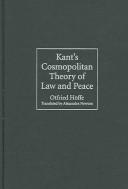 Cover of: Kant's cosmopolitan theory of law and peace