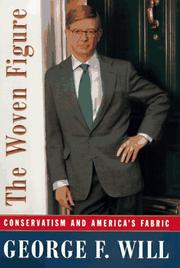 Cover of: The woven figure: conservatism and America's fabric, 1994-1997