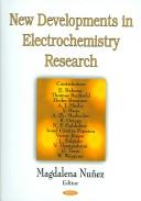 Cover of: New developments in electrochemistry research | 