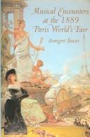 Cover of: Musical encounters at the 1889 Paris World's Fair