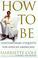 Cover of: How to be