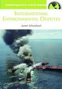 Cover of: International environmental disputes: a reference handbook