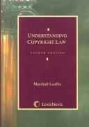 Cover of: Understanding copyright law by Marshall A. Leaffer