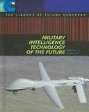 Cover of: Military intelligence technology of the future