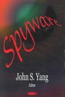 Cover of: Spyware by J. S. Yang