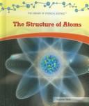 Cover of: The structure of atoms by Suzanne Slade