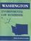 Cover of: Washington environmental law handbook