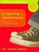 Cover of: Preparing for adolescence | James C. Dobson