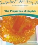 The properties of liquids by Marylou Morano Kjelle