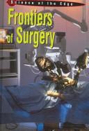 Cover of: Frontiers of surgery