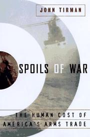 Cover of: Spoils of war: the human cost of America's arms trade