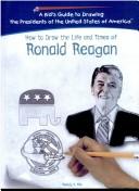 Cover of: How to draw the life and times of Ronald Reagan