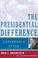 Cover of: The Presidential Difference