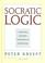 Cover of: Socratic logic