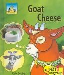 Cover of: Goat cheese