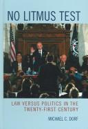 Cover of: No litmus test: law versus politics in the twenty-first century