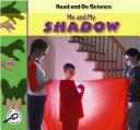 Cover of: Me and my shadow