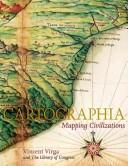 Cover of: Cartographia by Vincent Virga