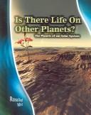 Is there life on other planets? by Rosalind Mist