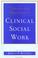 Cover of: Theory and practice in clinical social work