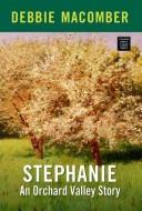 Cover of: Stephanie: an Orchard Valley novel