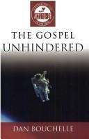 The gospel unhindered by Dan Bouchelle