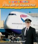 Cover of: A day with an airplane pilot