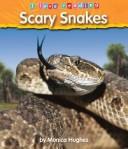 Cover of: Scary snakes by Monica Hughes        