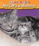 Cover of: My cat's a mommy! by Leonie Bennett