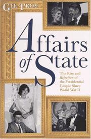 Cover of: Affairs of state: the rise and rejection of the presidential couple since World War II