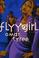 Cover of: Flyy girl