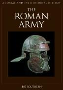 Cover of: The Roman army by Pat Southern