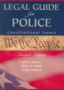 Cover of: Legal guide for police by John C. Klotter