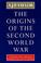 Cover of: The Origins of The Second World War