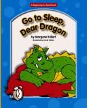 Cover of: Go to sleep, dear dragon