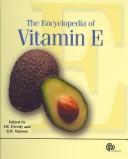 The encyclopedia of vitamin E by Victor R. Preedy, Ronald R. Watson