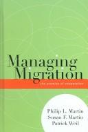 Cover of: Managing migration by Martin, Philip L.