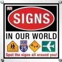 Signs in our world by DK Publishing