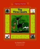 Cover of: The three goats by Margaret Hillert