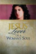 Cover of: Jesus, lover of a woman's soul