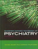 Cover of: Shorter Oxford textbook of psychiatry