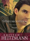 Cover of: Unforgotten: a novel