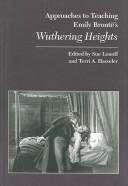 Cover of: Approaches to teaching Emily Brontë's Wuthering Heights