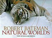 Cover of: Robert Bateman: natural worlds