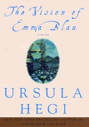 Cover of: The vision of Emma Blau by Ursula Hegi