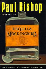 Cover of: Tequila mockingbird by Bishop, Paul., Paul Bishop