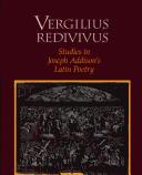 Cover of: Vergilius redivivus: studies in Joseph Addison's Latin poetry