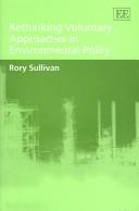 Cover of: Rethinking voluntary approaches in environmental policy by Rory Sullivan